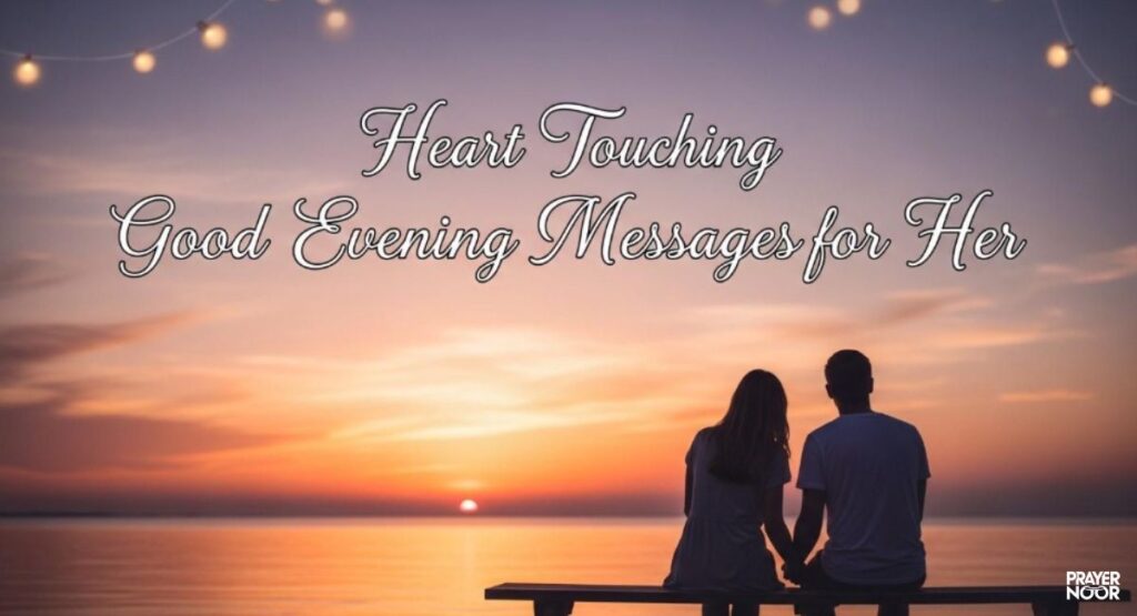 Heart Touching Good Evening Messages for Her 