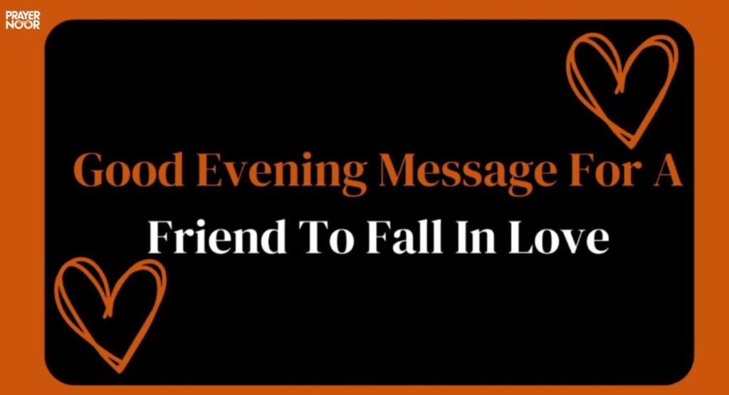 Inspirational Good Evening Messages for Friends