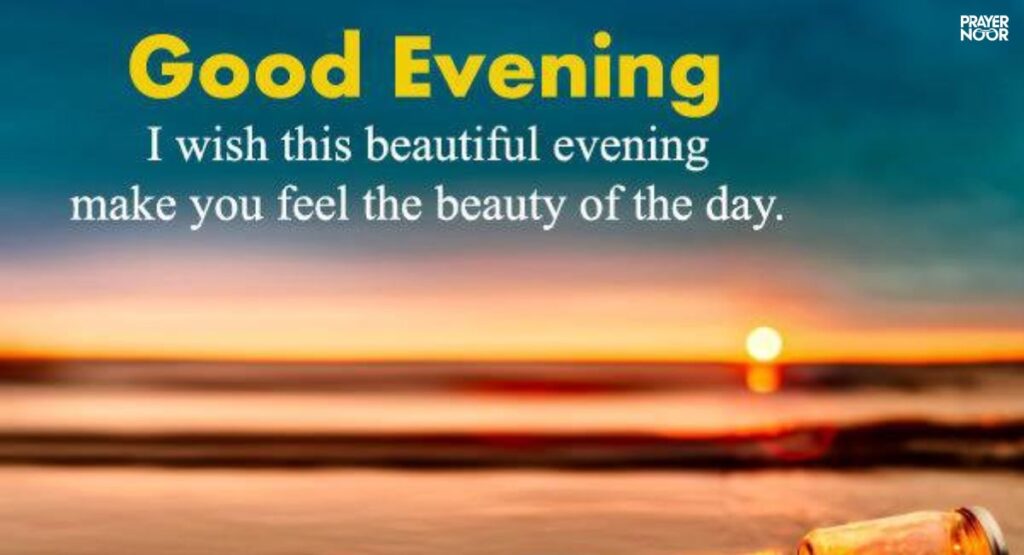 Thoughtful Good Evening Messages to Show Appreciation & Gratitude