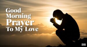 good morning prayer for my love