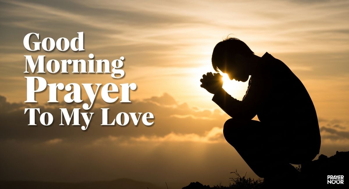good morning prayer for my love