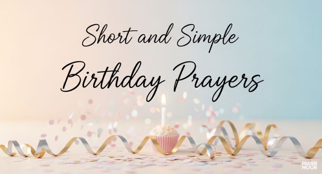 Short and Simple Birthday Prayers 