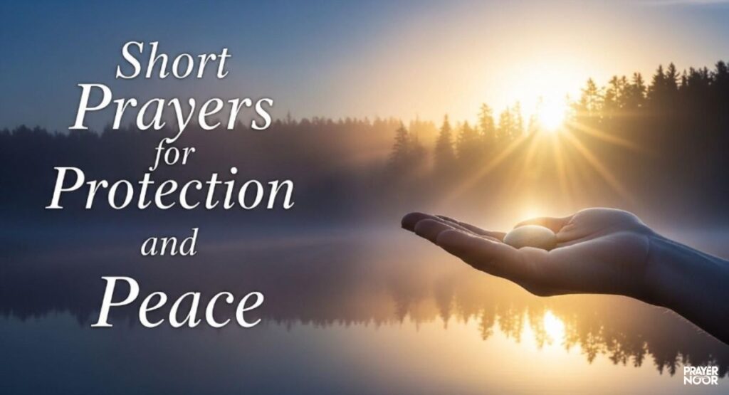 Short Prayers for Protection and Peace  