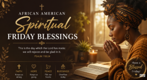 african american spiritual friday blessings
