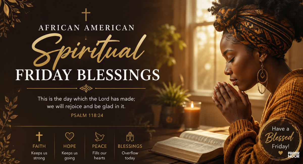 african american spiritual friday blessings