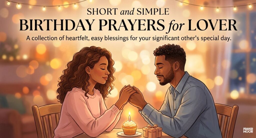 Short and Simple Birthday Prayers for Lover